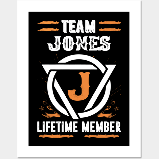 Team Jones Lifetime Member Gift T-shirt Surname Last Name Wall Art by darius2019